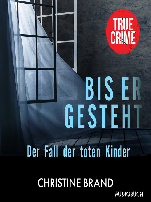Title details for Bis er gesteht by Christine Brand - Wait list